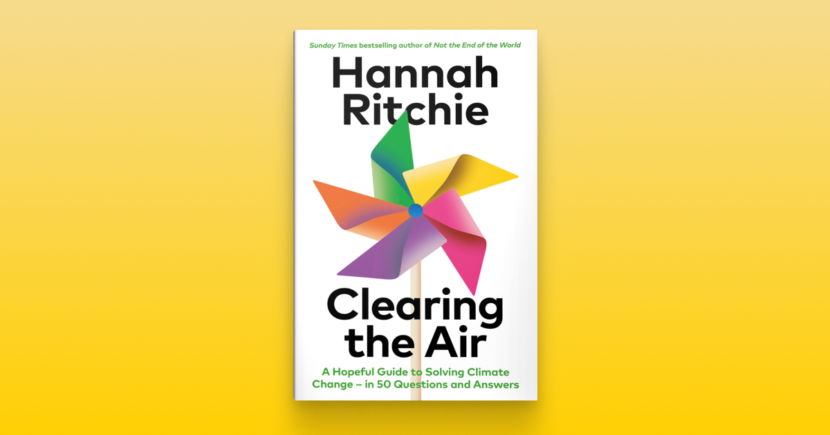 An image of the cover of Hannah Ritchie's upcoming book, Clearing the Air, to be released on September 18th 2025 in the UK.